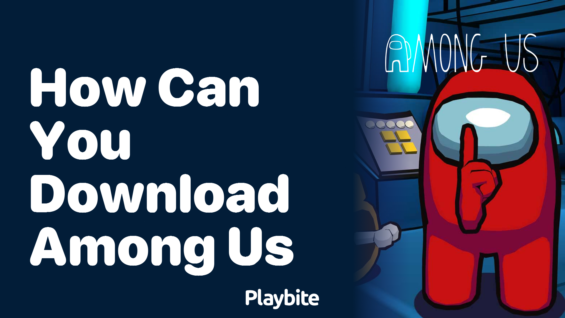How Can You Download Among Us?