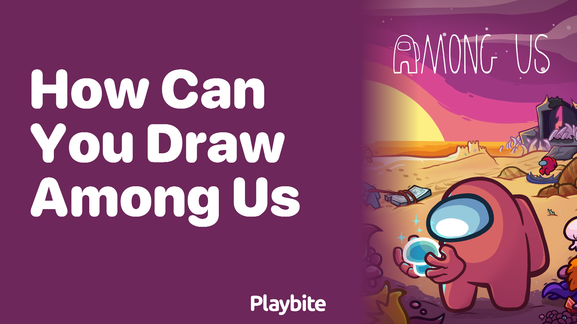 How Can You Draw Among Us Characters? Easy Tips for Beginners