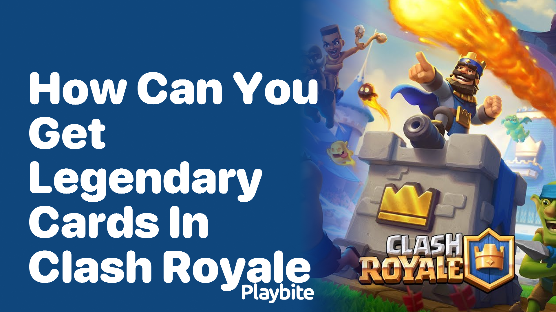How Can You Get Legendary Cards in Clash Royale?