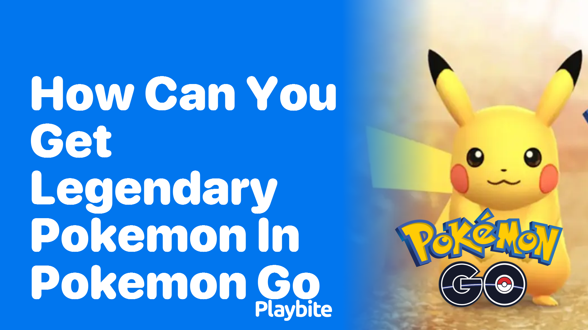 How Can You Get Legendary Pokemon in Pokemon GO?