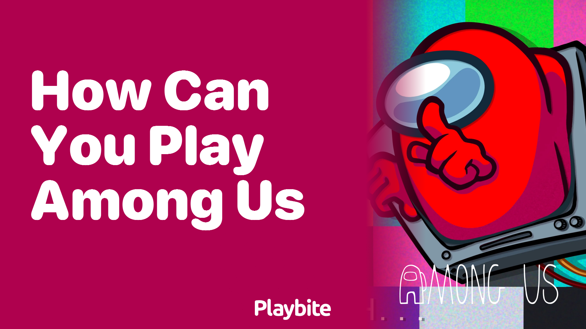 How Can You Play Among Us?