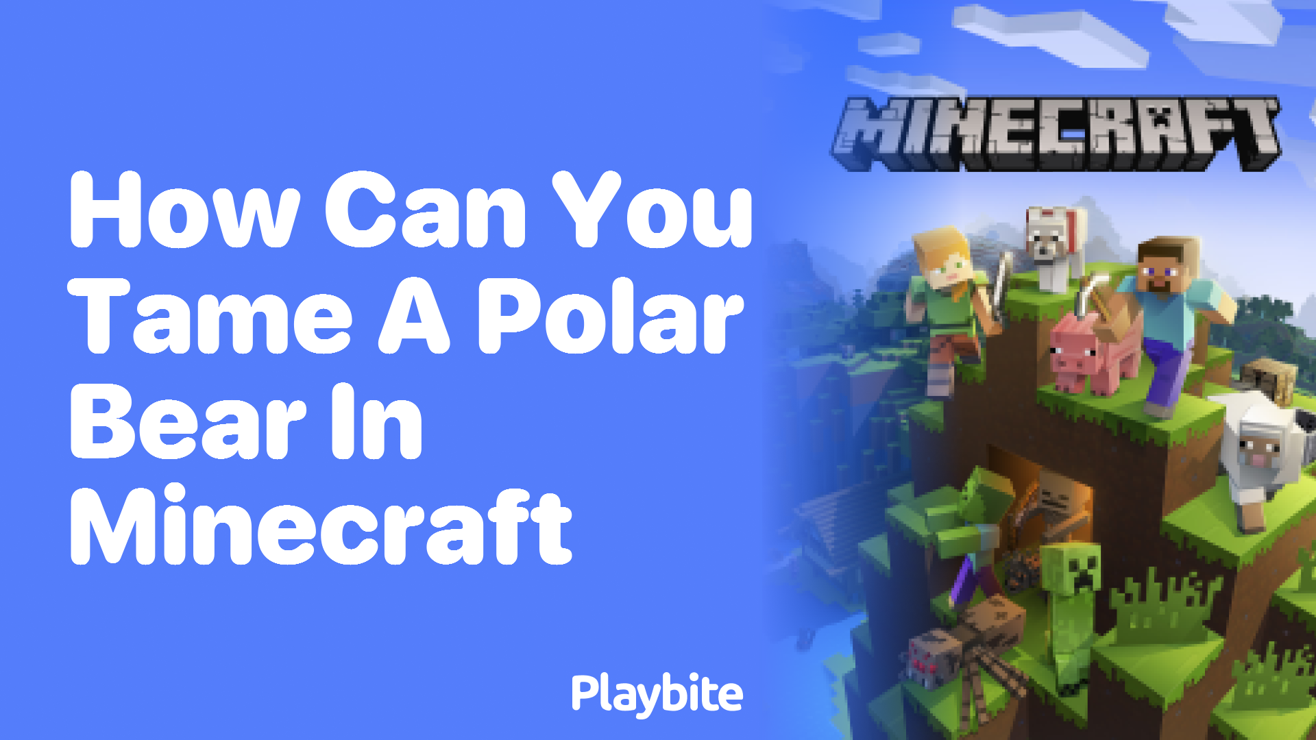 How Can You Tame a Polar Bear in Minecraft?