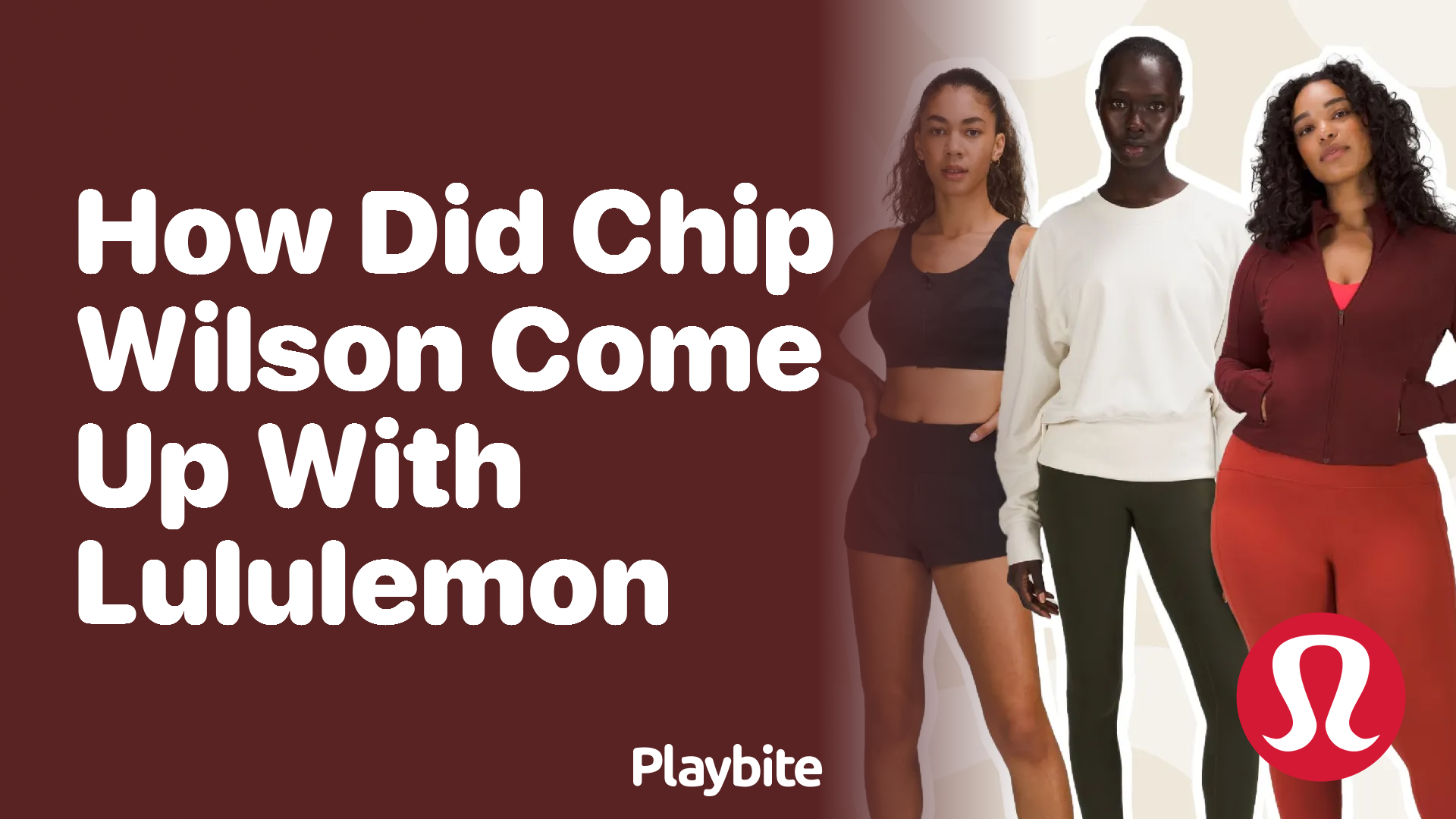 How Did Chip Wilson Come Up with Lululemon?