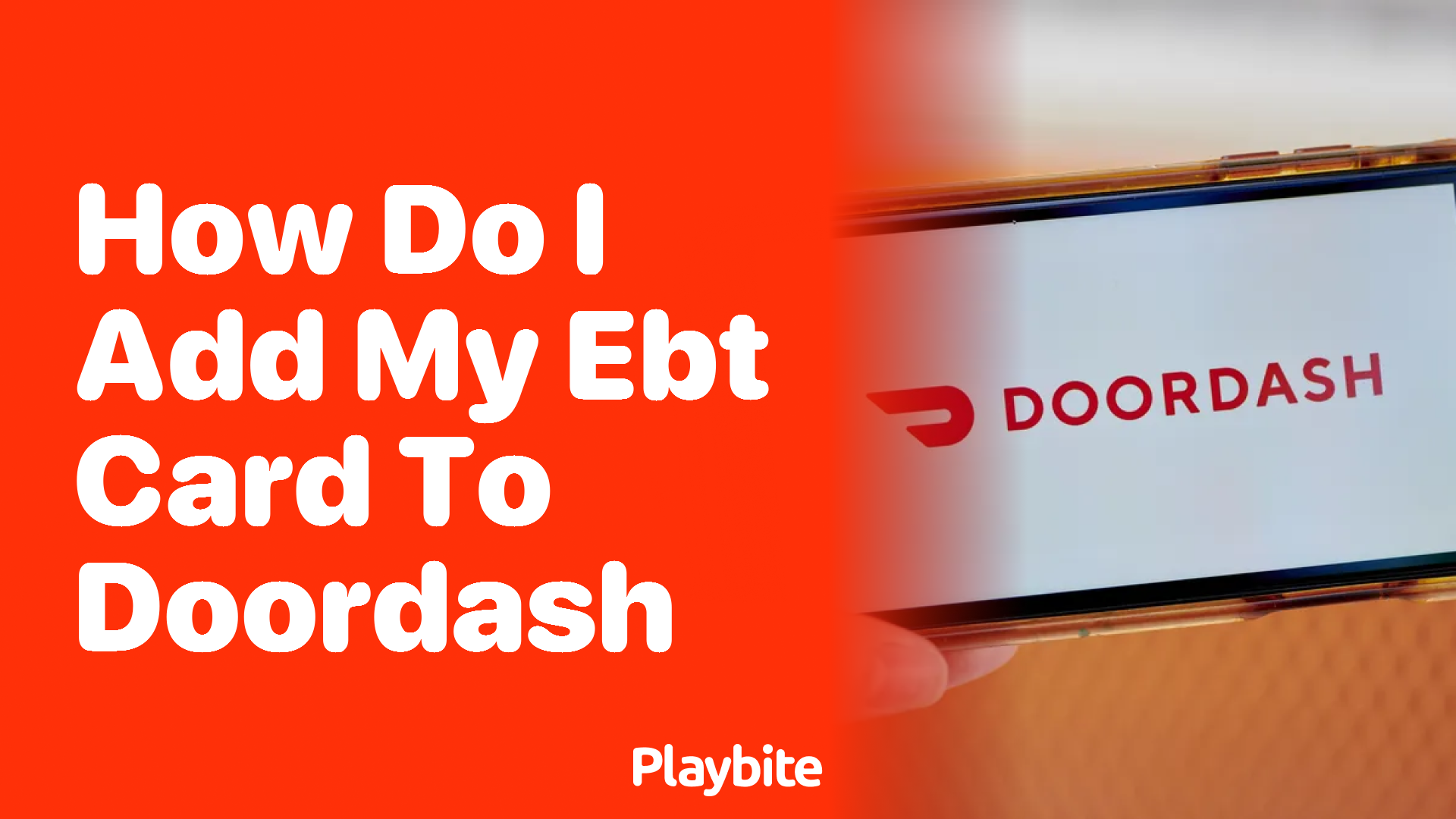 How Do I Add My EBT Card to DoorDash?