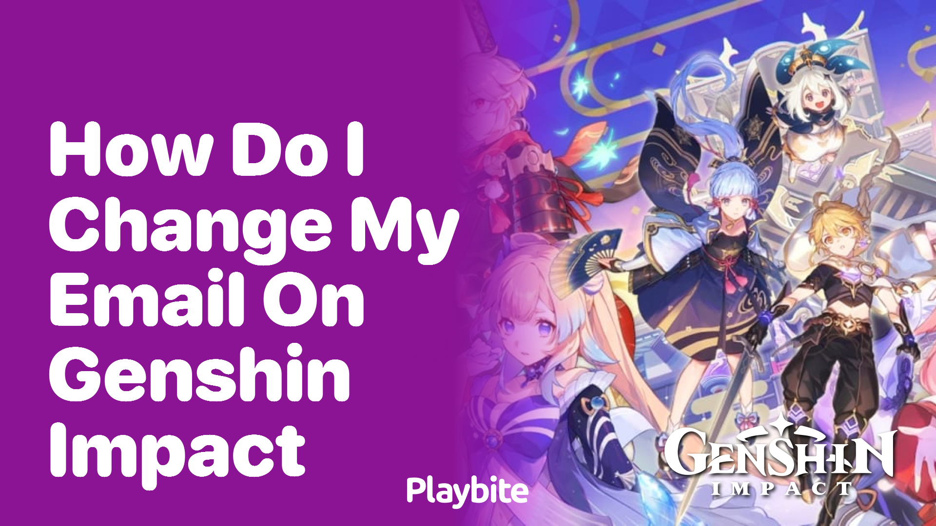 How do I Change My Email on Genshin Impact?