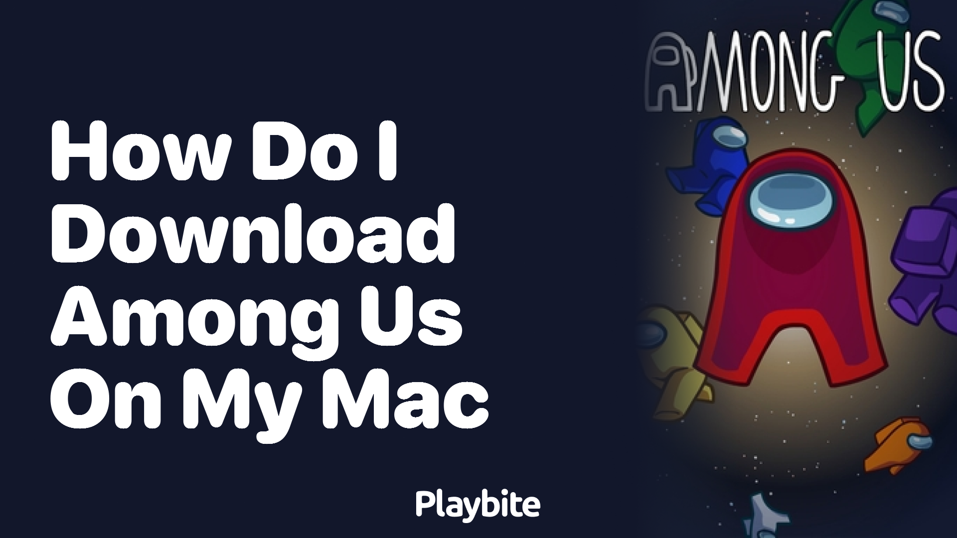How Do I Download Among Us on My Mac?