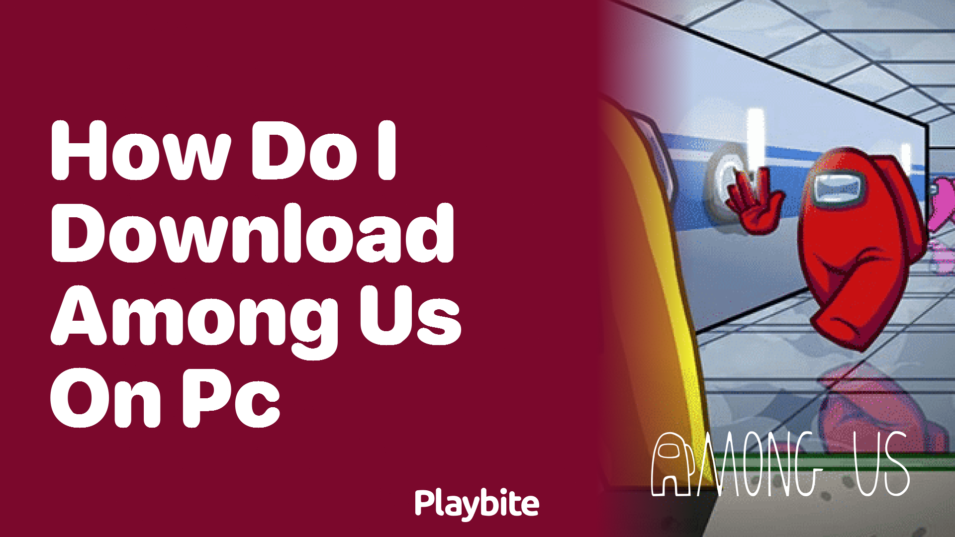 How Do I Download Among Us on PC? Your Easy Guide