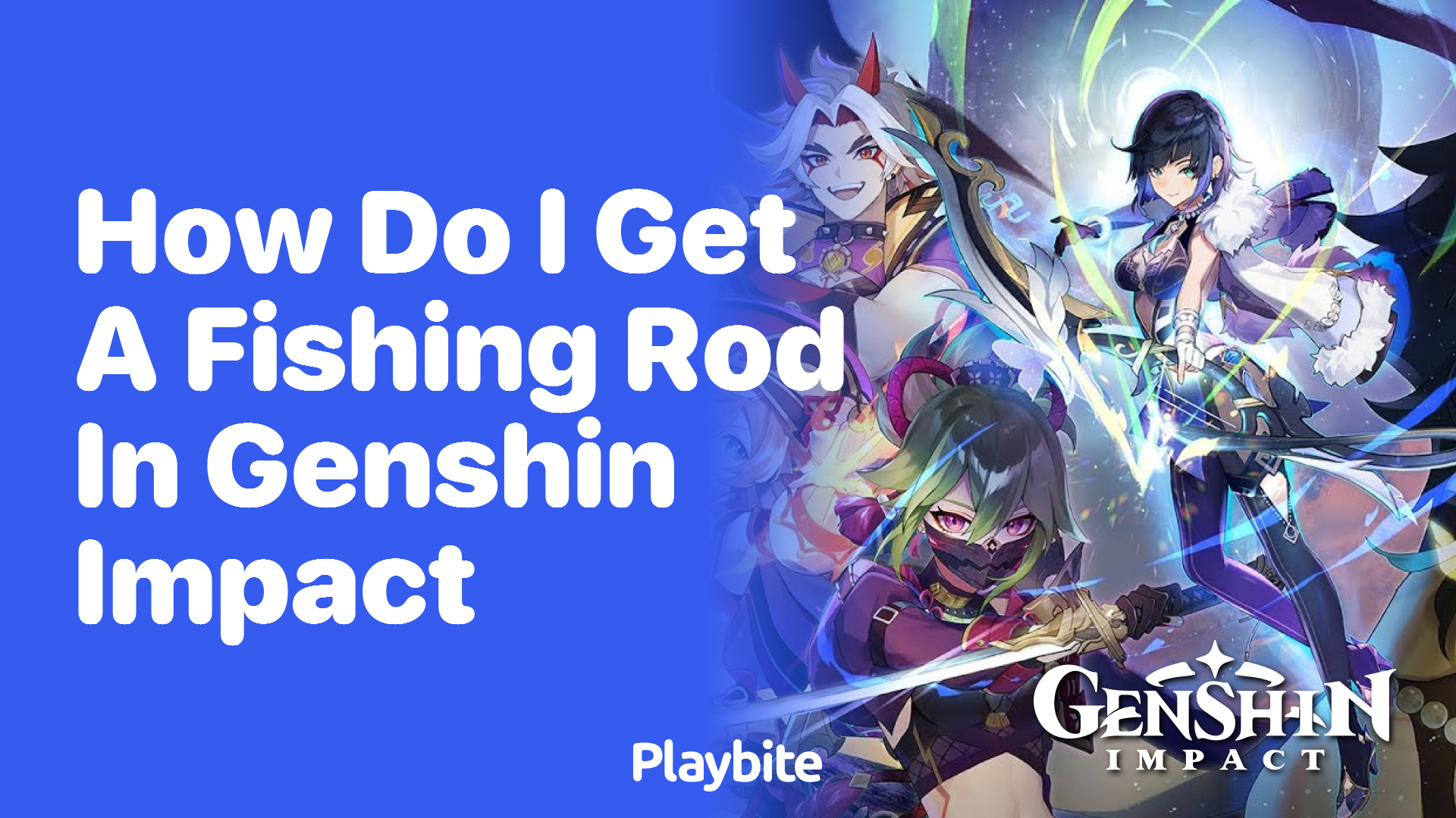 How Do I Get a Fishing Rod in Genshin Impact?