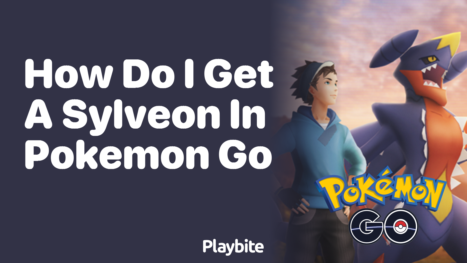 How Do I Get a Sylveon in Pokemon GO?
