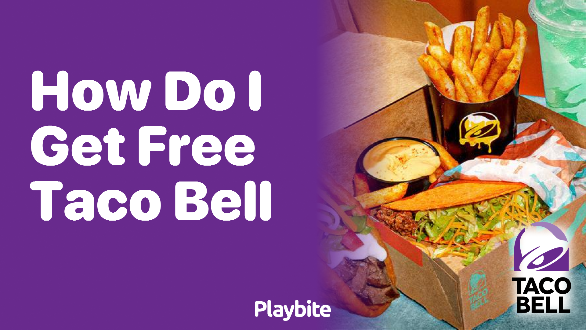 How Do I Get Free Taco Bell? Unlock the Secret!