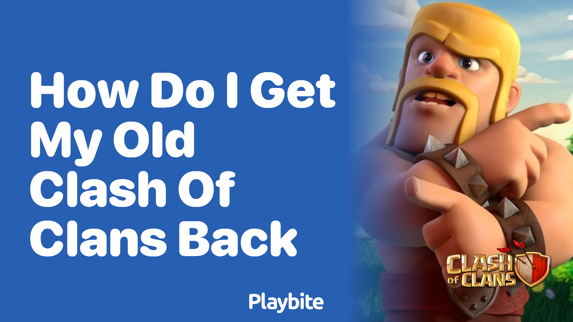 How Do I Get My Old Clash of Clans Account Back?