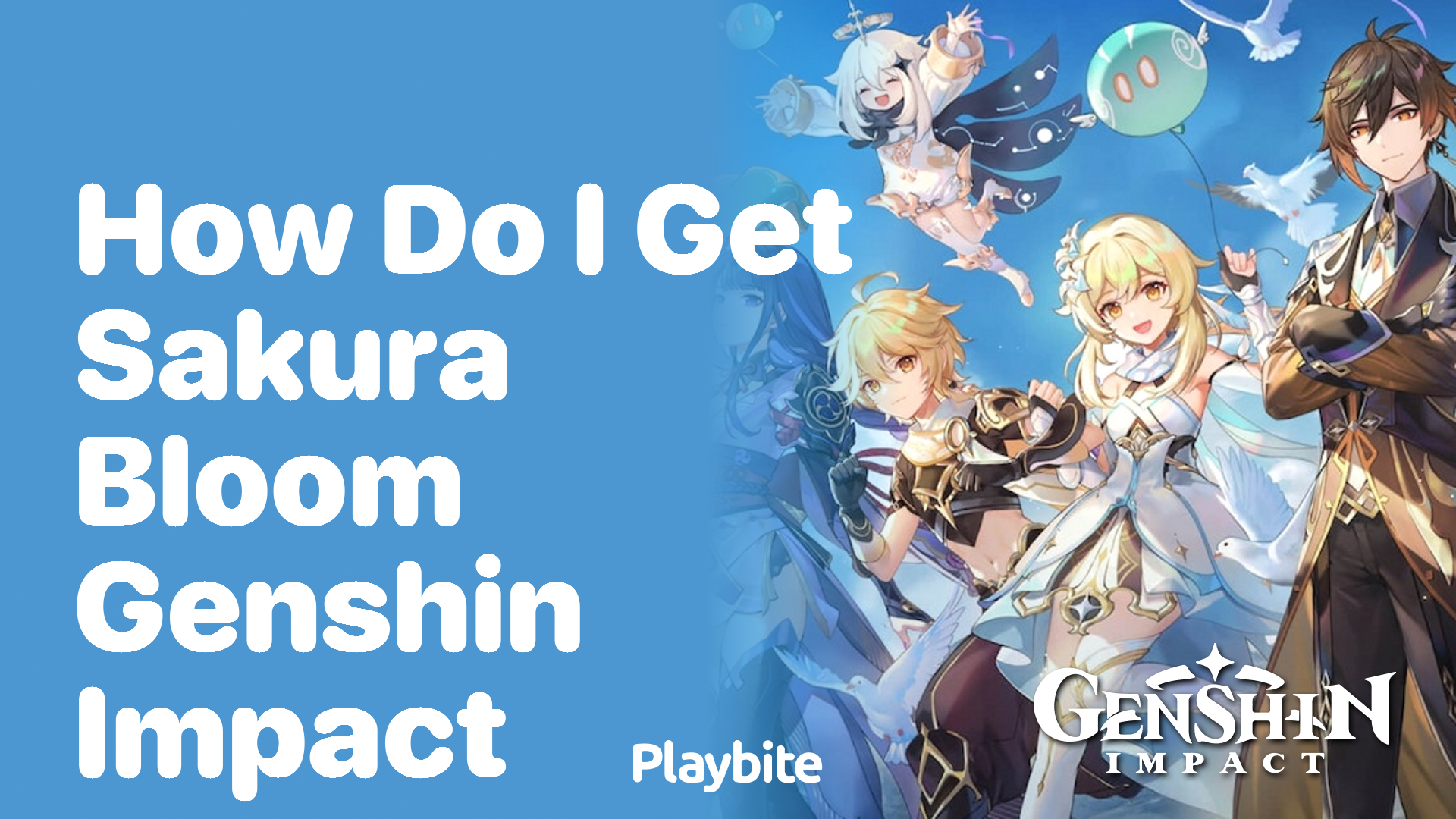 How Do I Get Sakura Bloom in Genshin Impact?