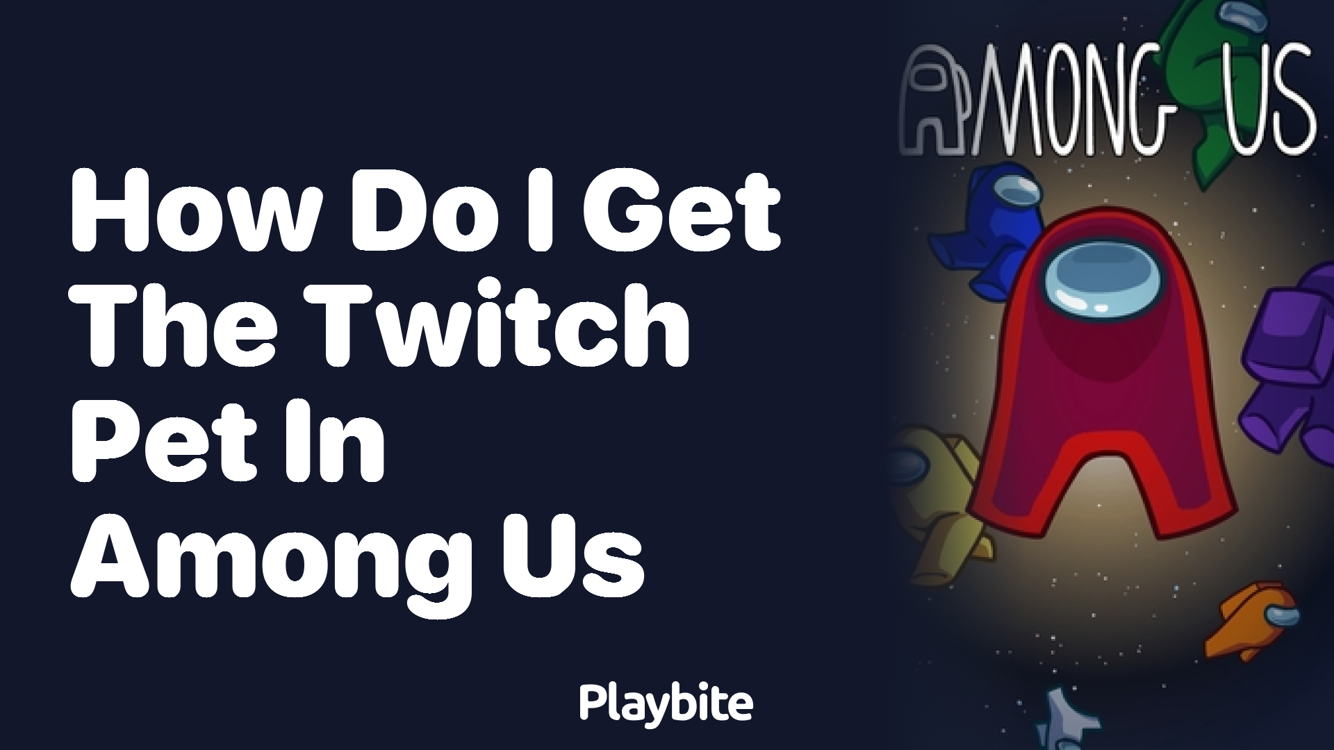 How Do I Get the Twitch Pet in Among Us?