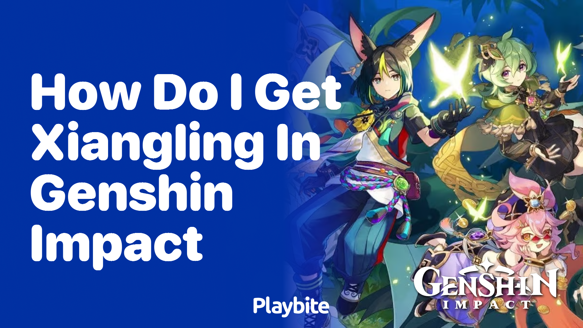 How Do I Get Xiangling in Genshin Impact?