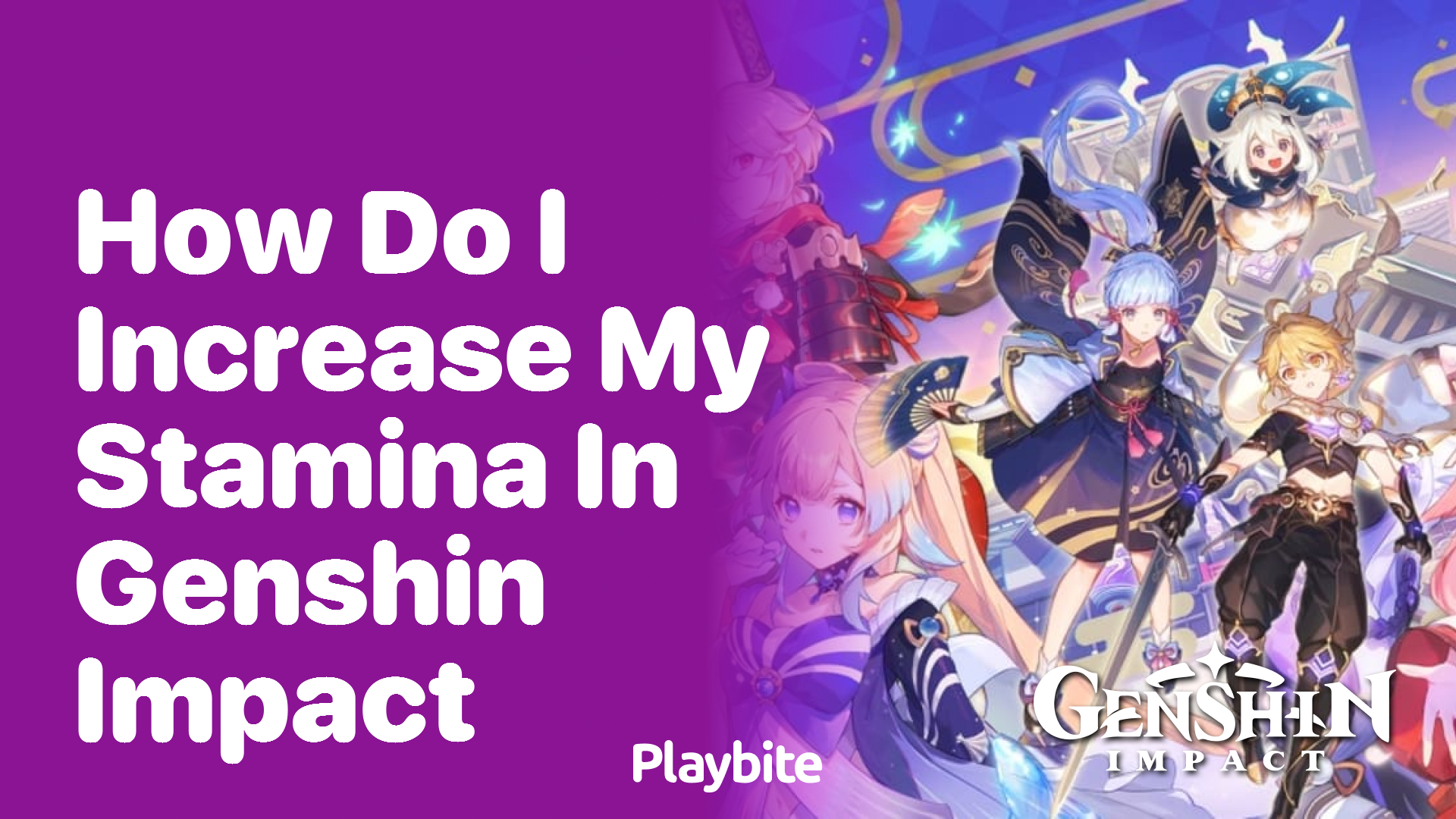 How Do I Increase My Stamina in Genshin Impact?