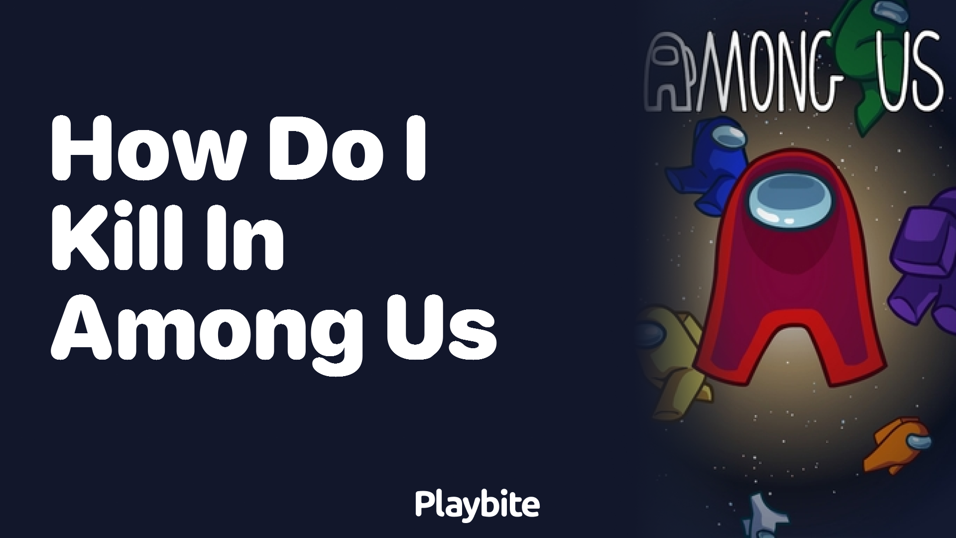 How Do I Kill in Among Us? Mastering the Art of Being an Impostor