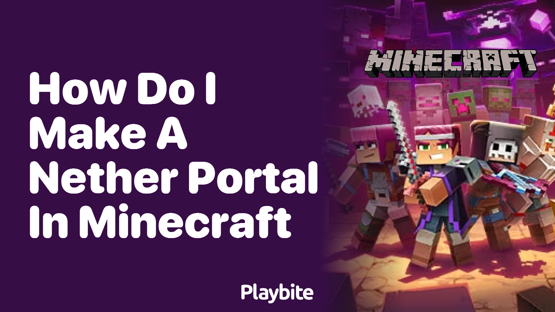 How do I make a Nether Portal in Minecraft?