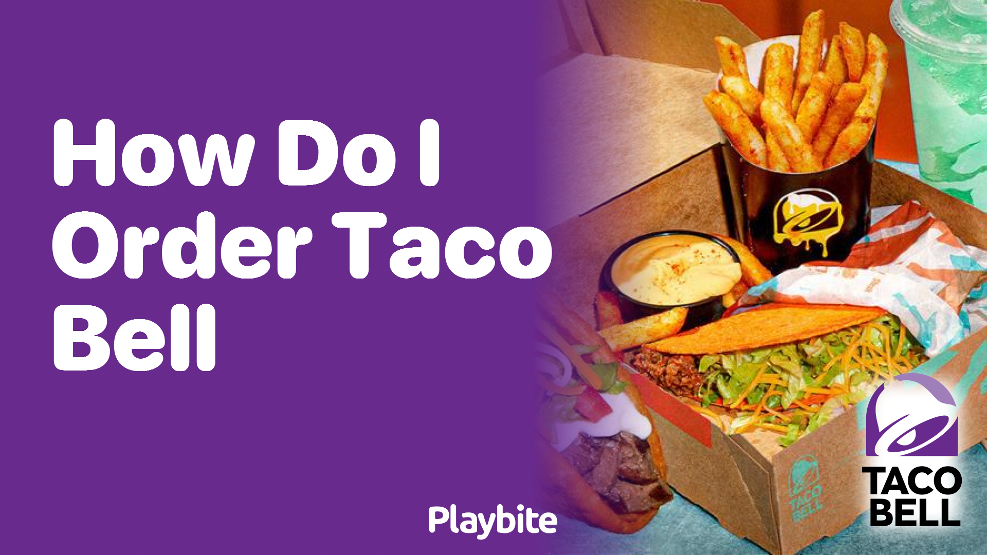How Do I Order Taco Bell? Your Quick Guide!