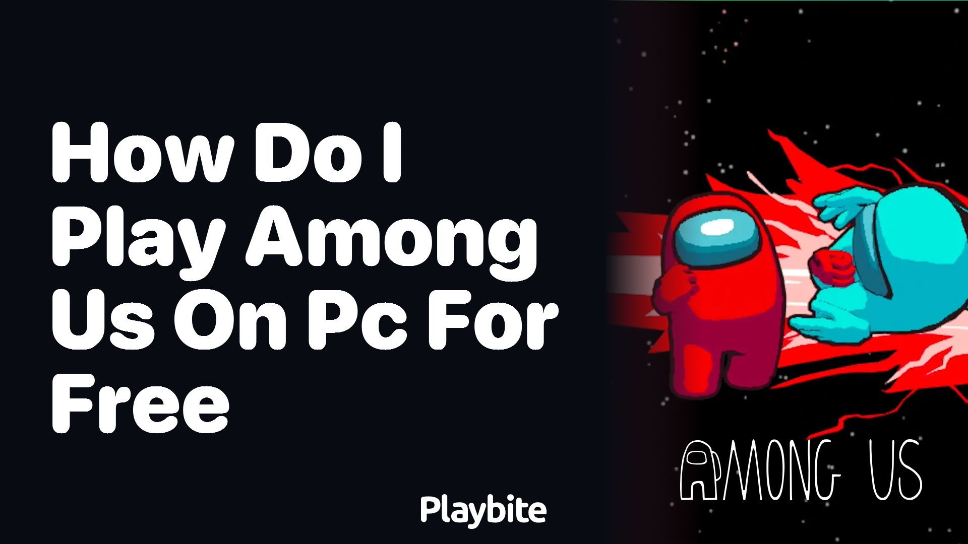 How to Play Among Us on PC for Free