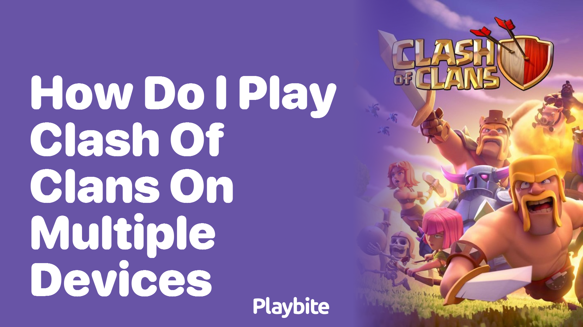 How Do I Play Clash of Clans on Multiple Devices?
