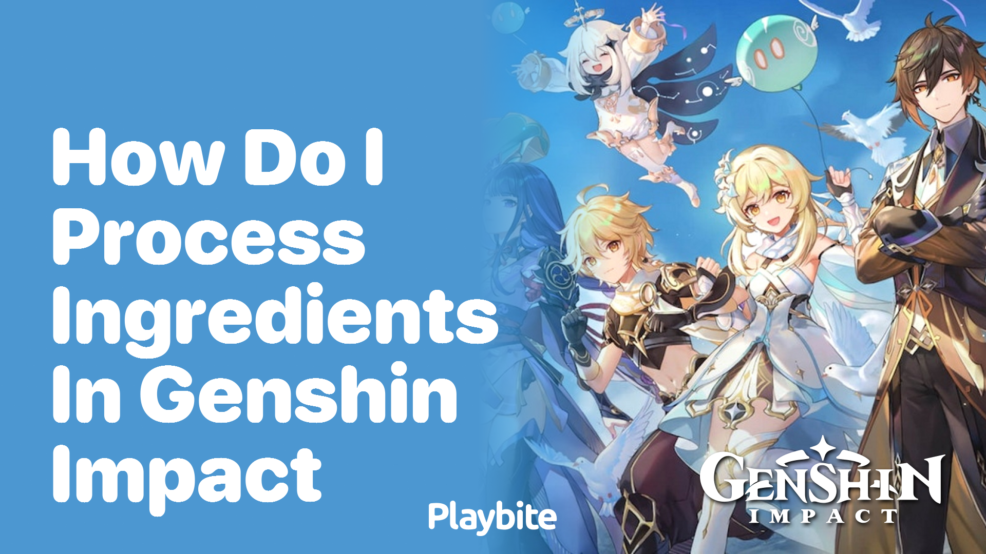 How Do I Process Ingredients in Genshin Impact?