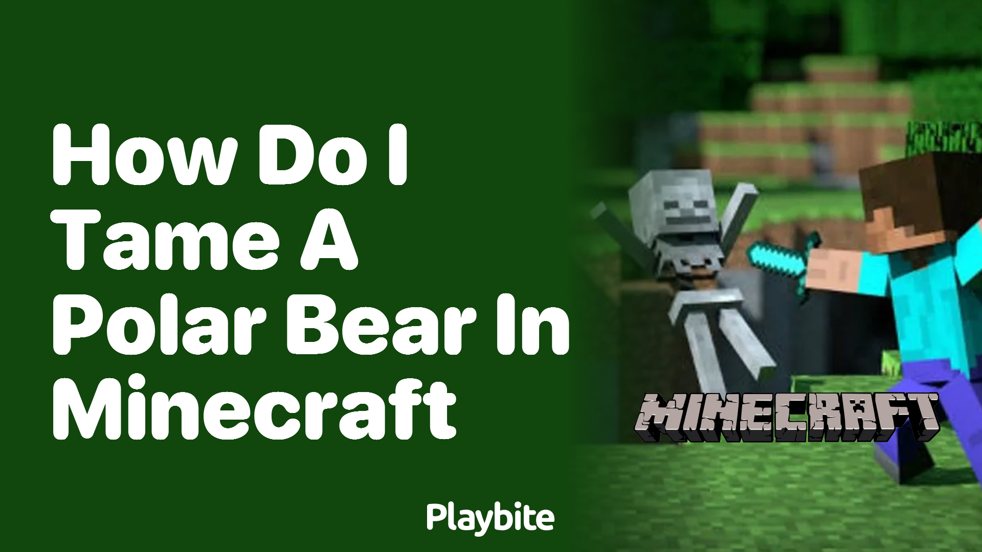How Do I Tame a Polar Bear in Minecraft?