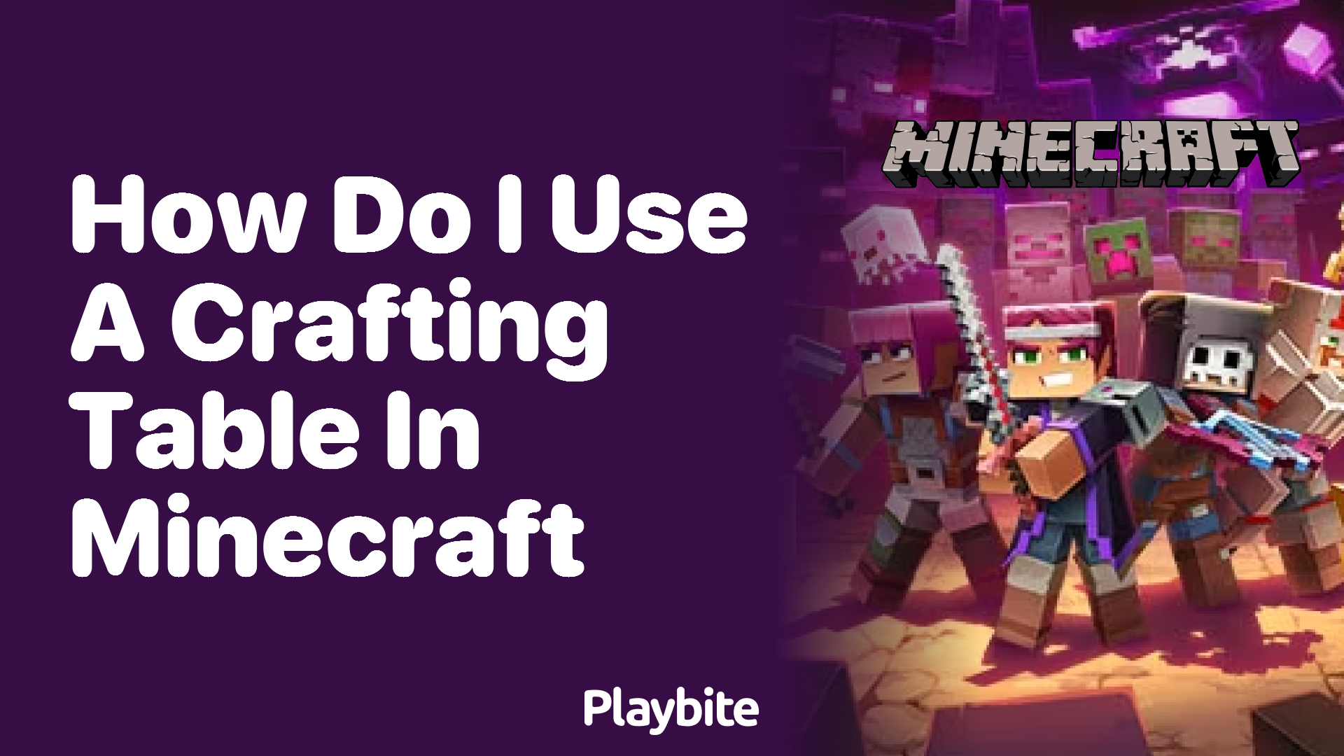 How Do I Use a Crafting Table in Minecraft?