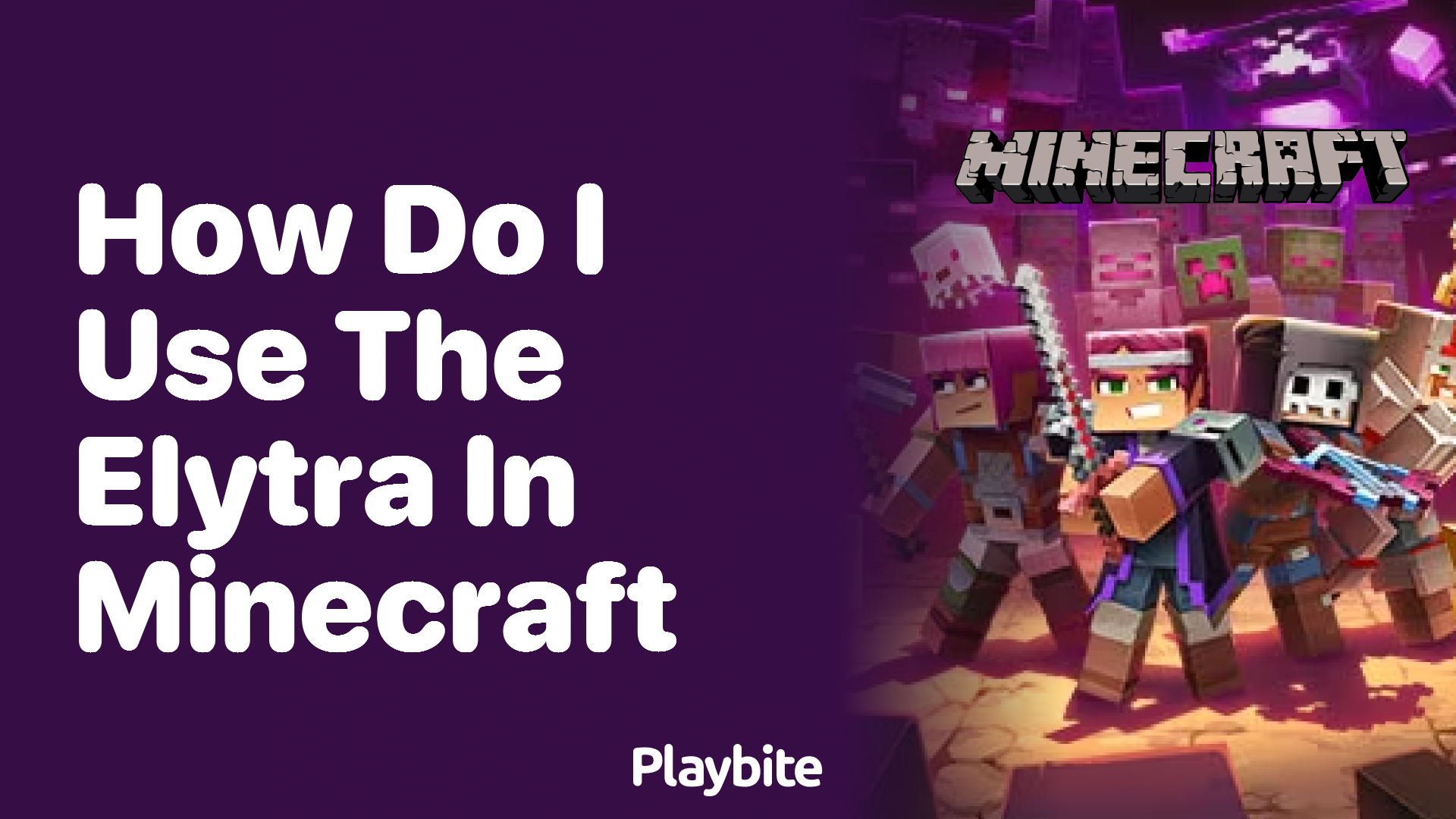 How Do I Use the Elytra in Minecraft?