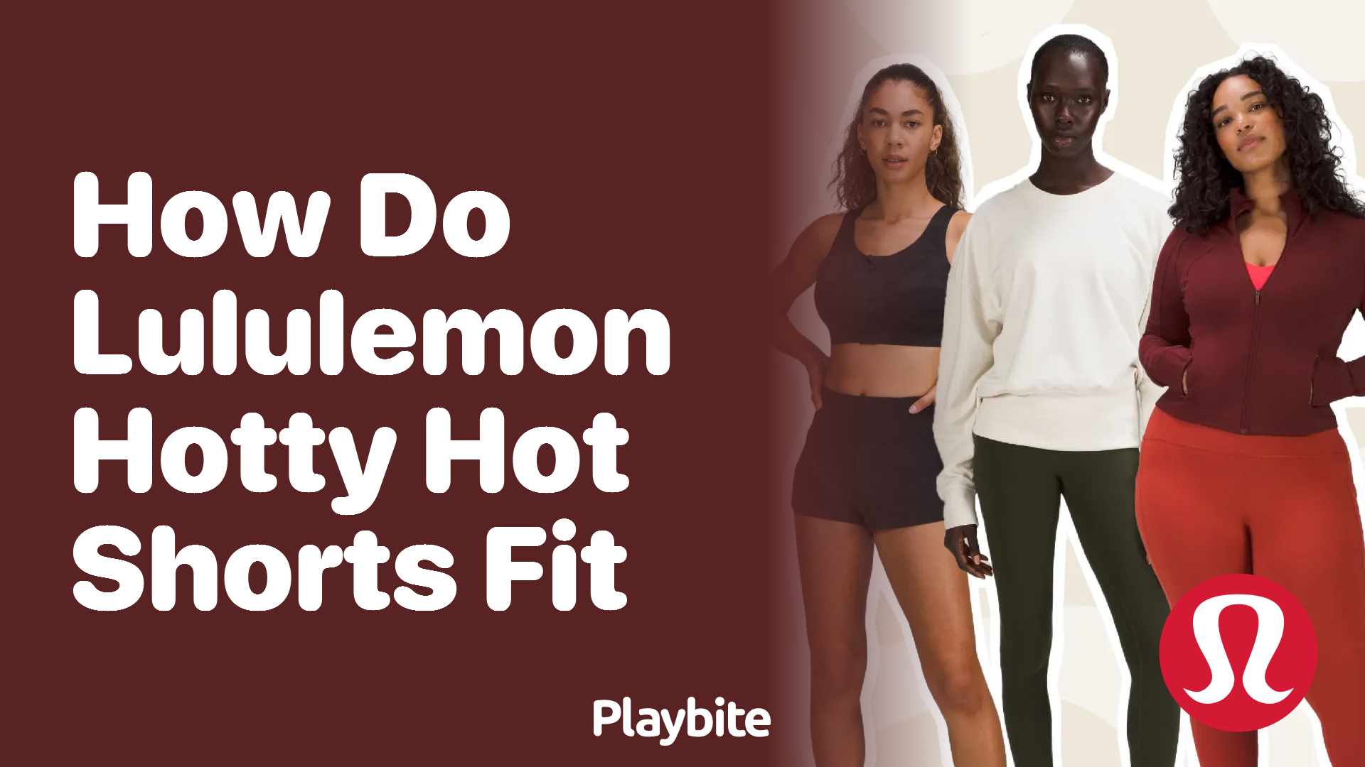 How Do Lululemon Hotty Hot Shorts Fit? - Playbite