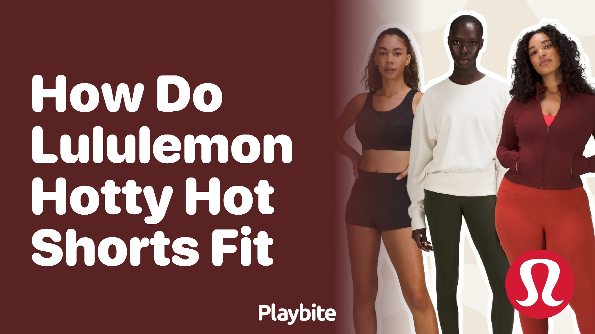 How Do Lululemon Hotty Hot Shorts Fit?