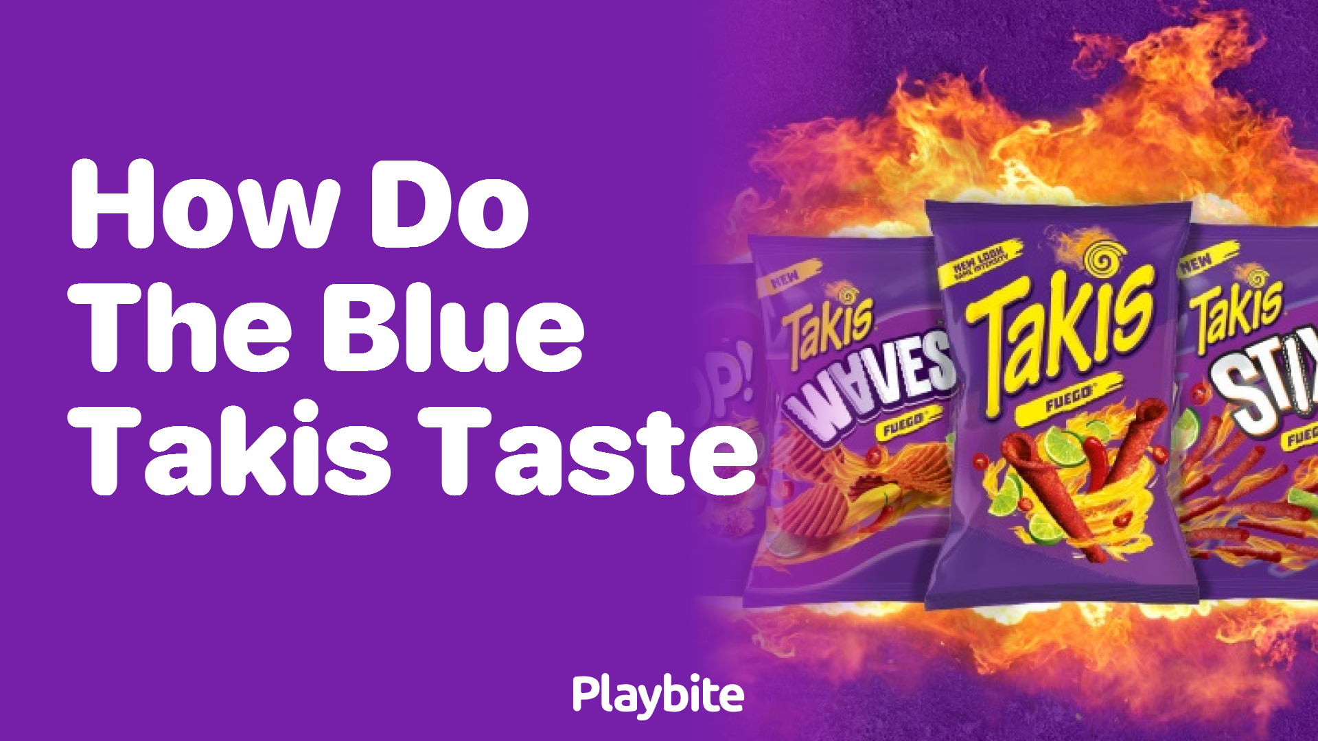 How Do the Blue Takis Taste? Unwrapping the Flavor Mystery