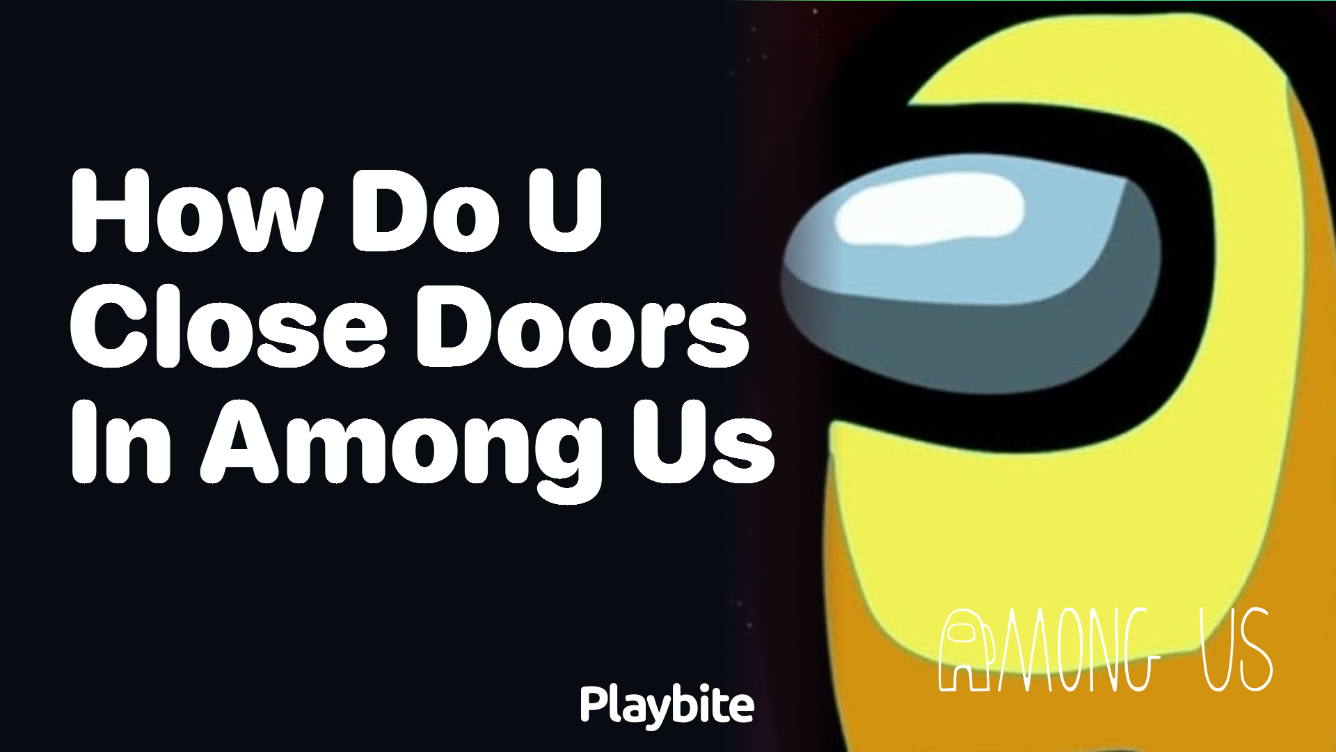 How Do You Close Doors in Among Us?