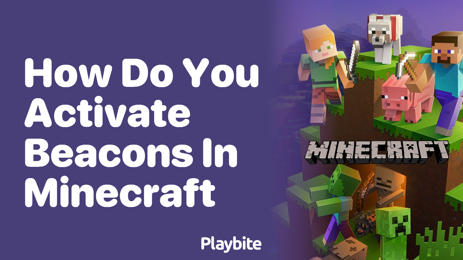How Do You Activate Beacons in Minecraft? Playbite