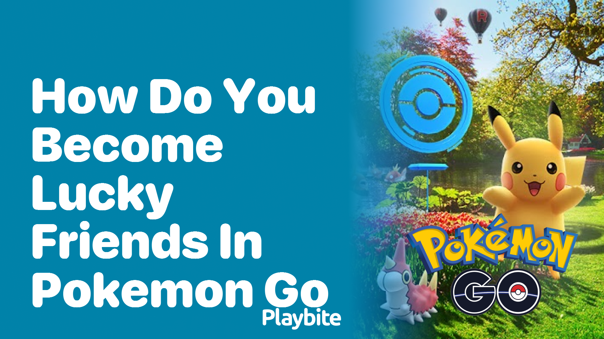 How Do You Become Lucky Friends in Pokemon GO?