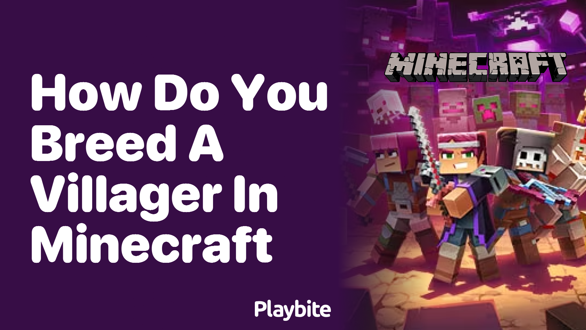How Do You Breed a Villager in Minecraft? Discover the Secrets! Playbite
