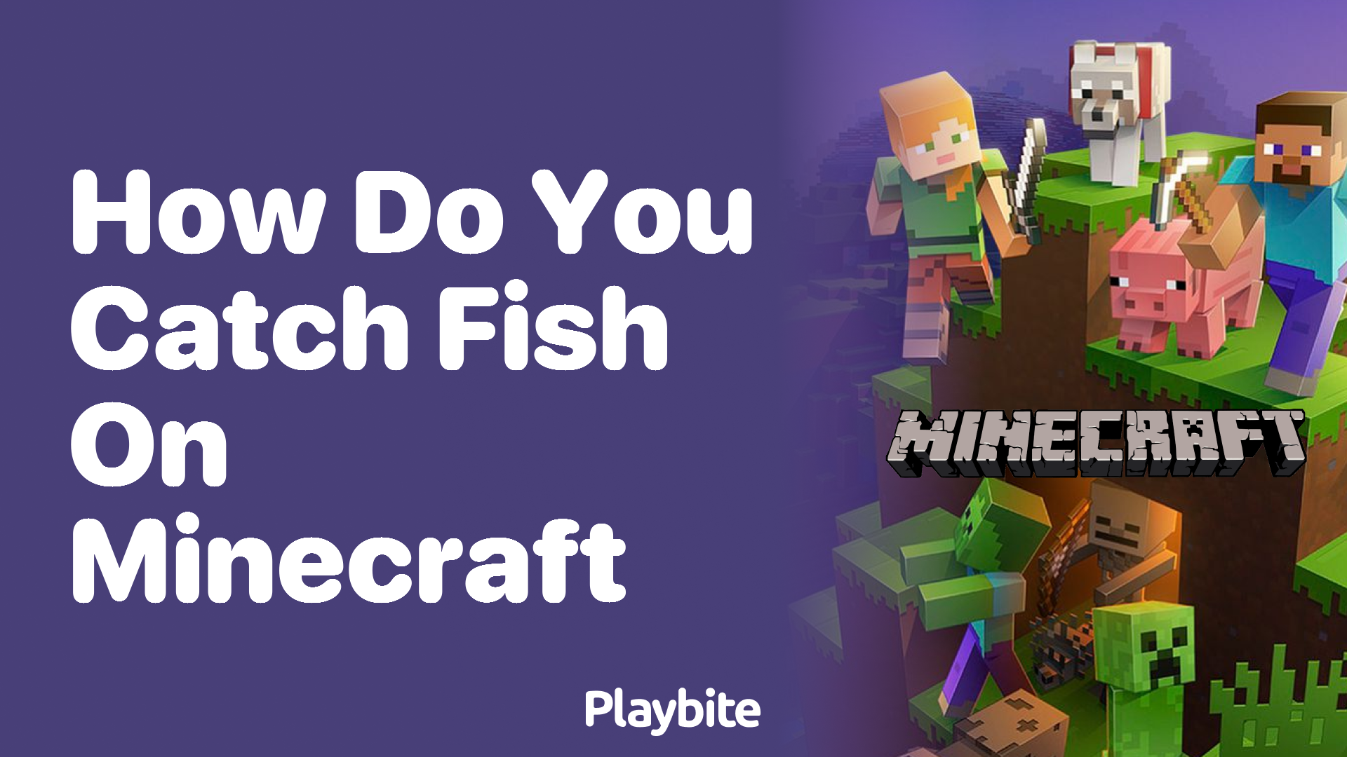 How Do You Catch Fish in Minecraft?