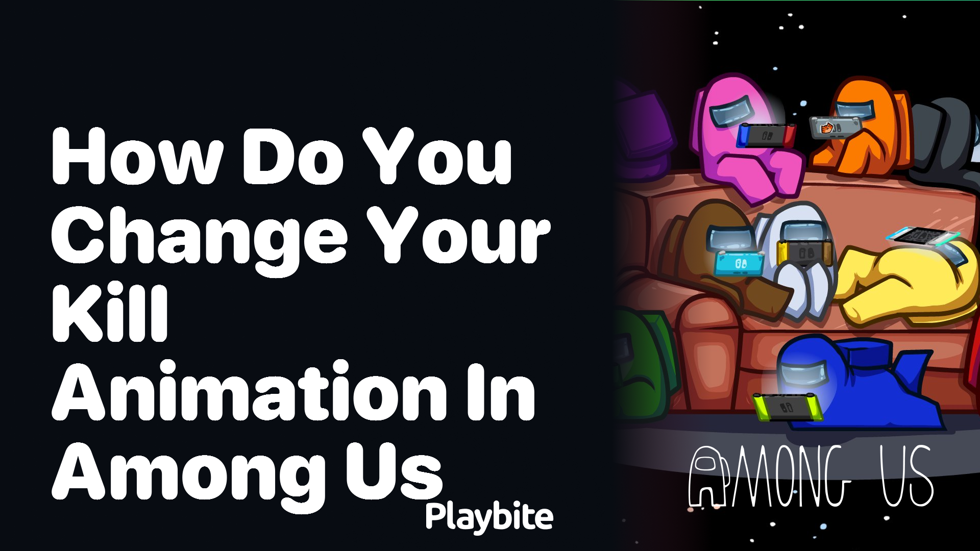 How Do You Change Your Kill Animation in Among Us?