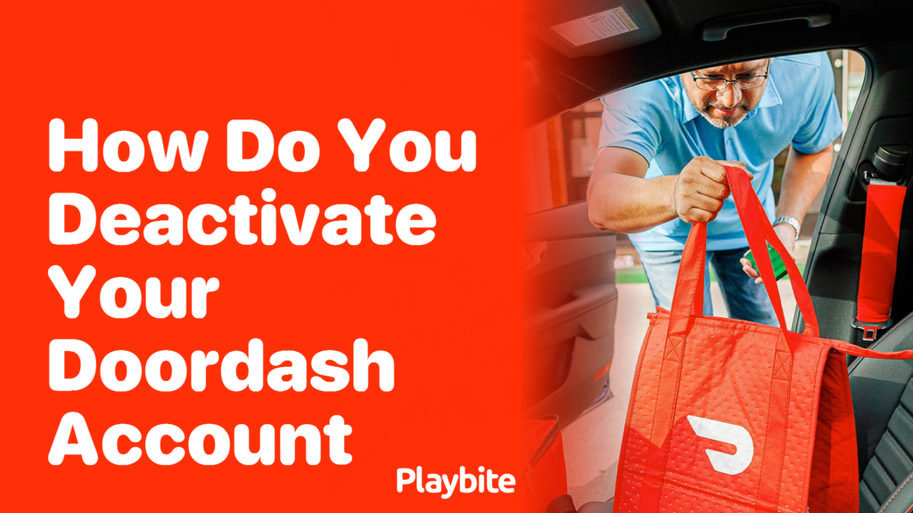 Why Is My Doordash Account Deactivated www.playbite.com