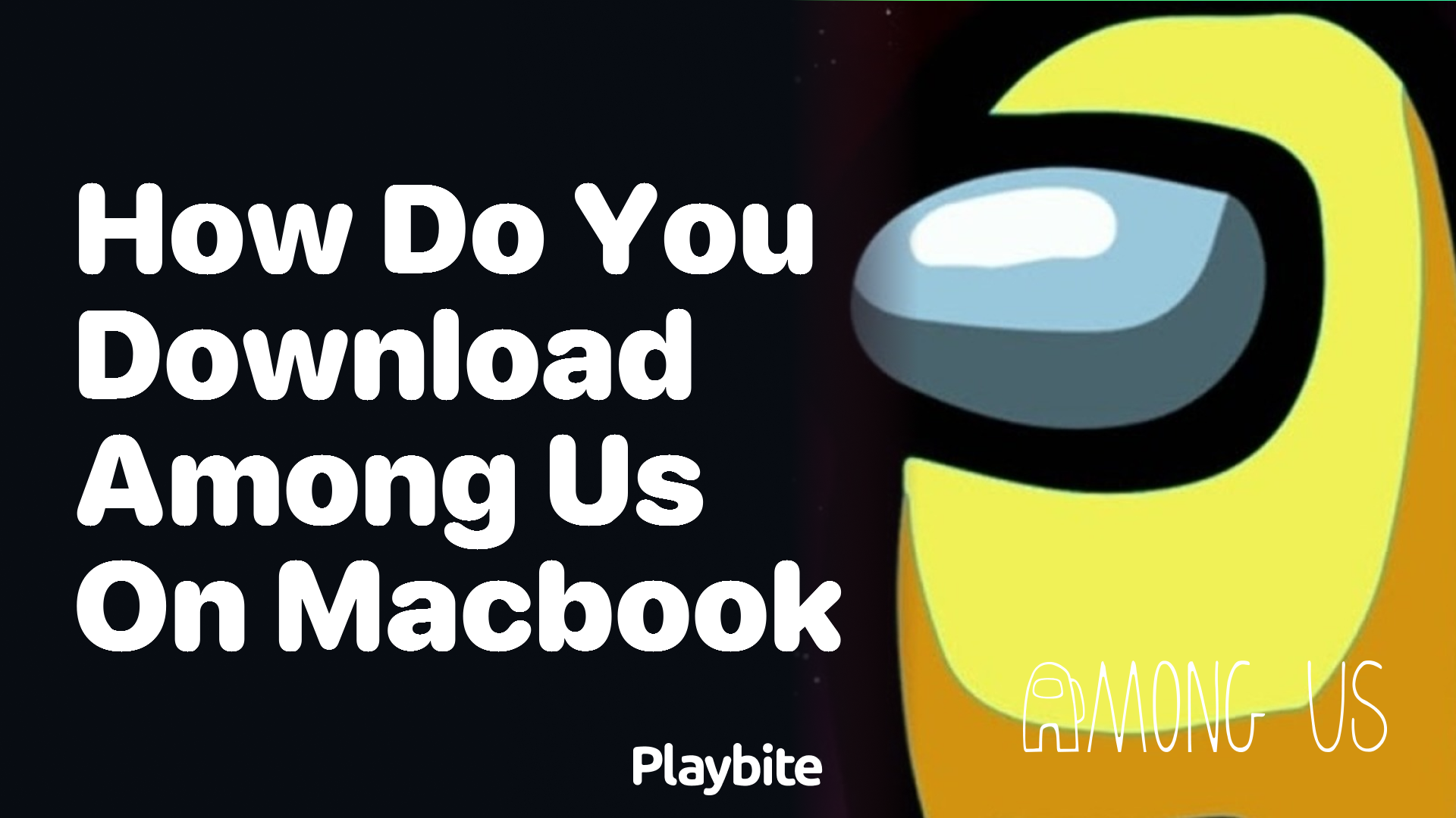 How Do You Download Among Us on MacBook?