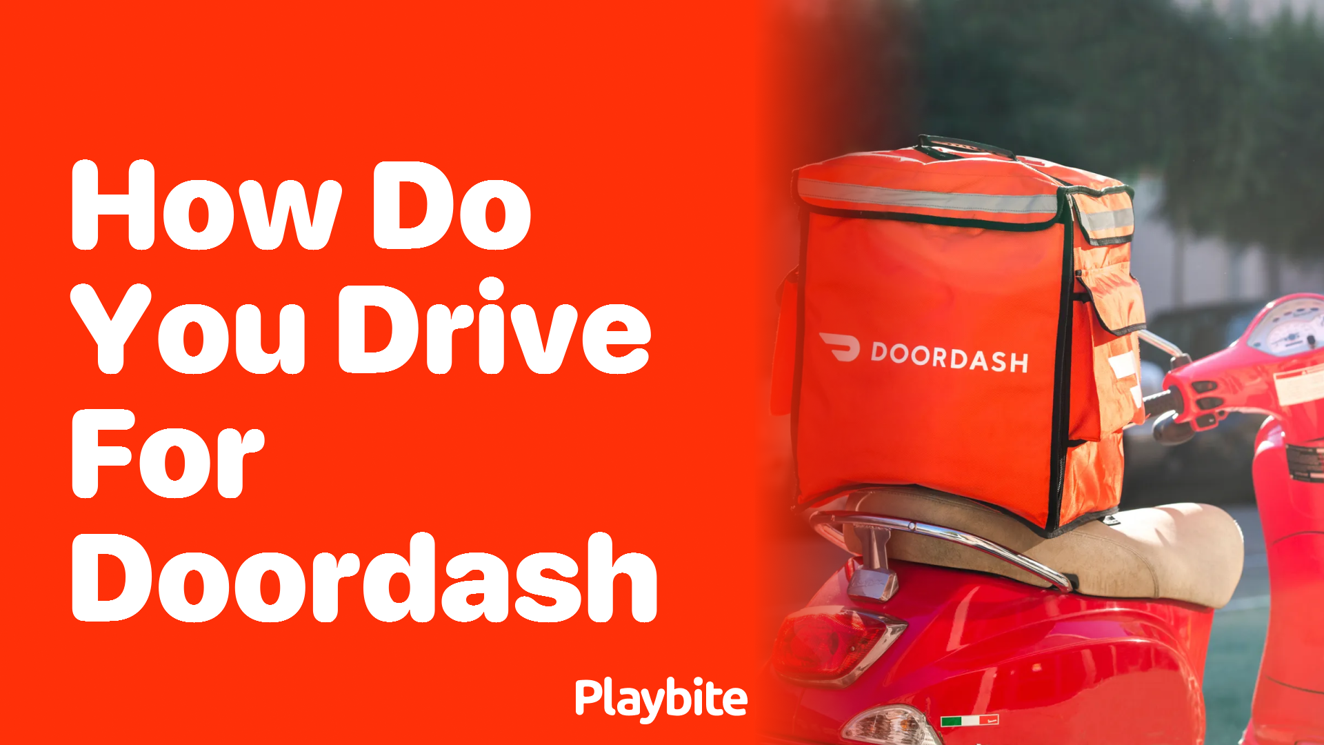 How Do You Drive for DoorDash? A Quick Guide to Getting Started