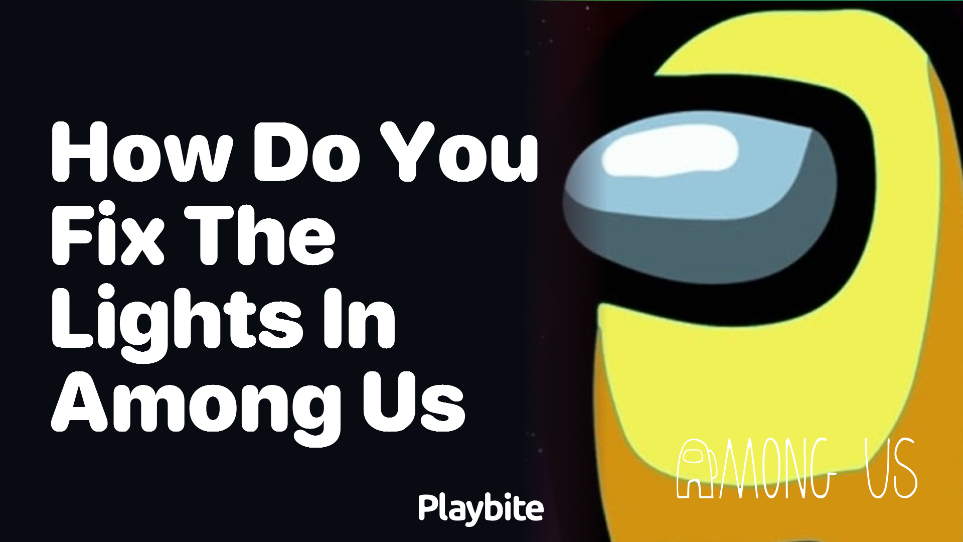 How Do You Fix the Lights in Among Us? Get Back to Playing Faster!