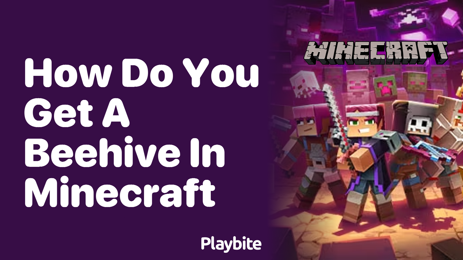 How Do You Get a Beehive in Minecraft?