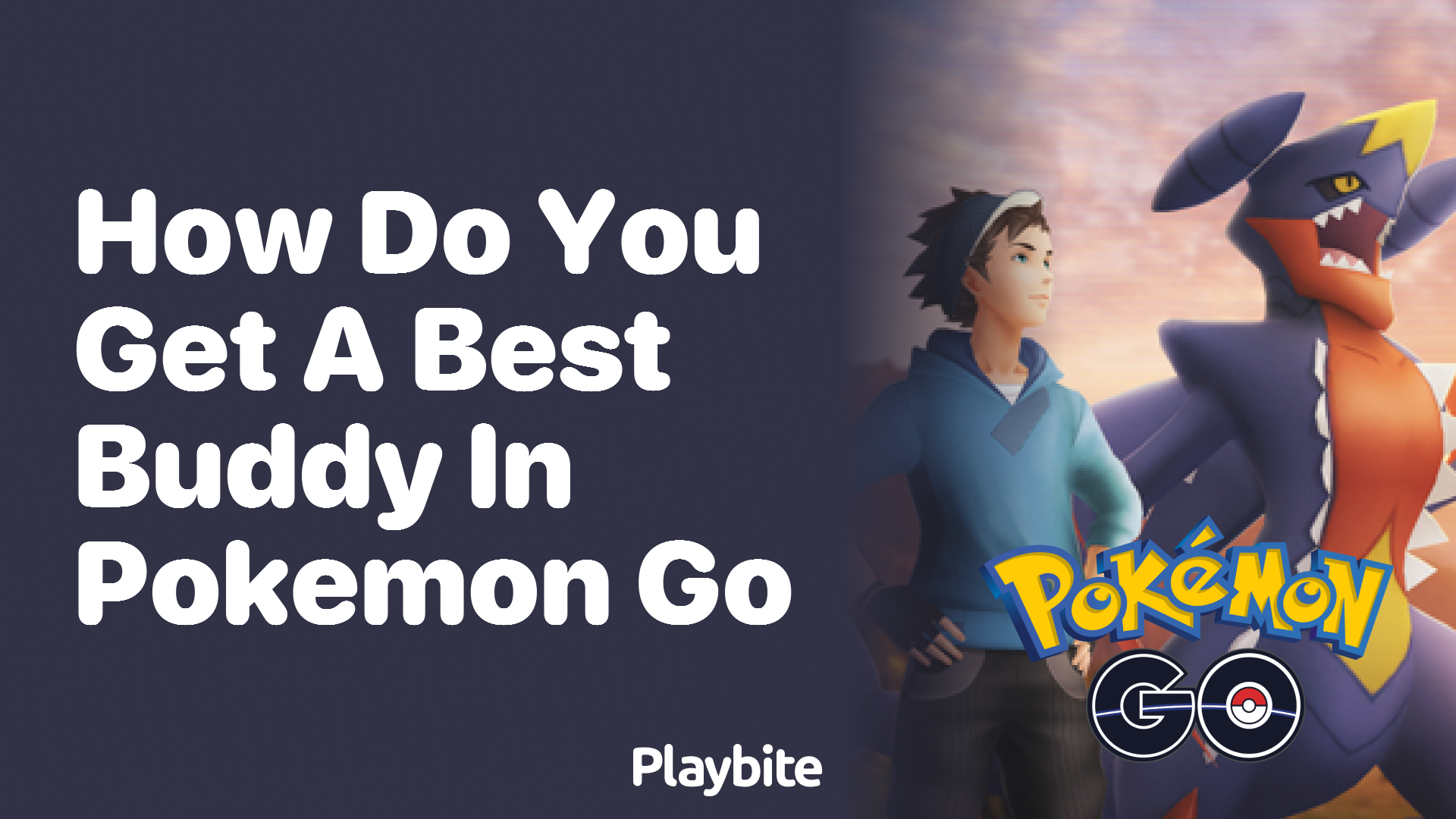 How Do You Get a Best Buddy in Pokemon GO?