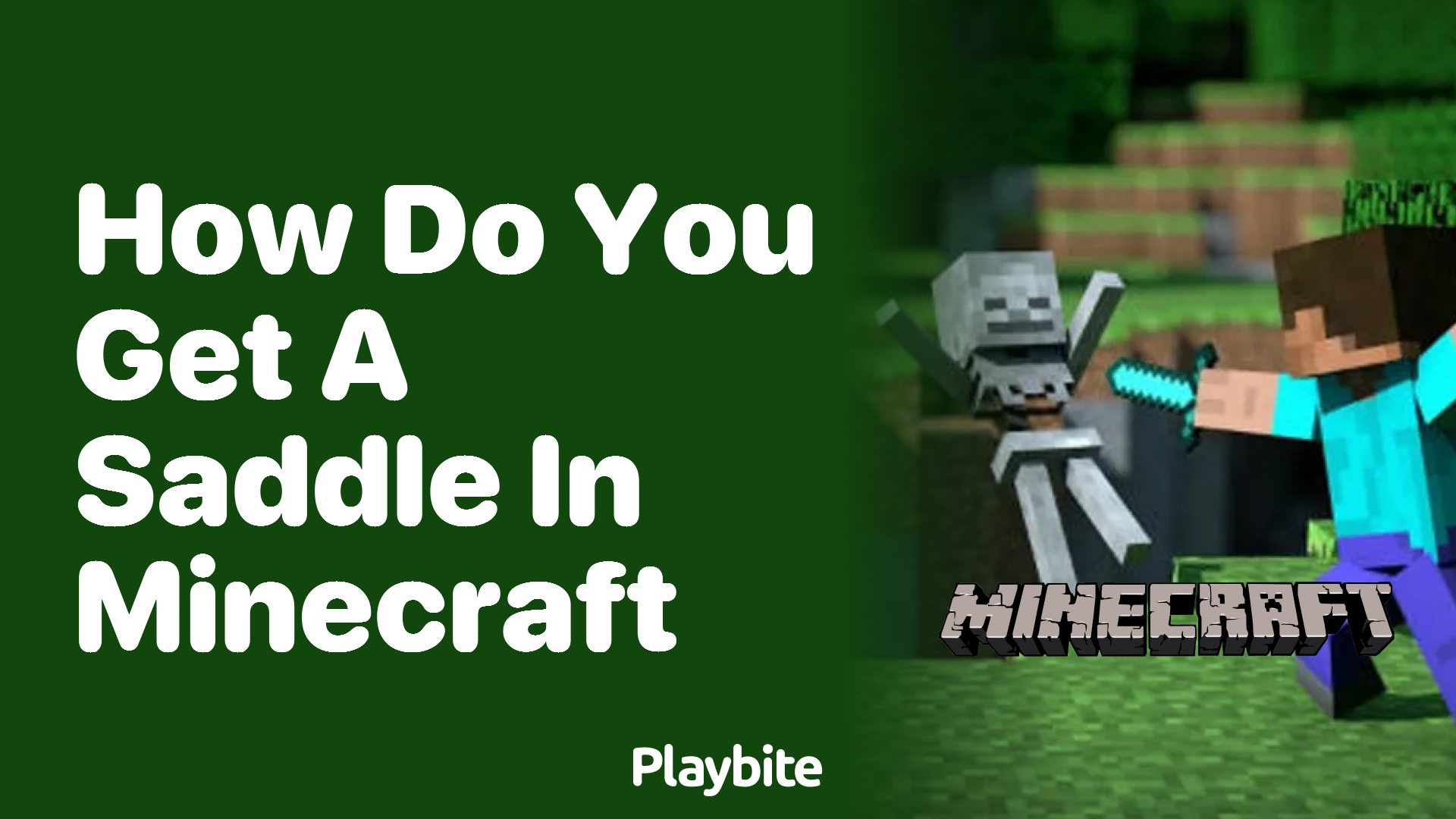 How Do You Get a Saddle in Minecraft? Playbite