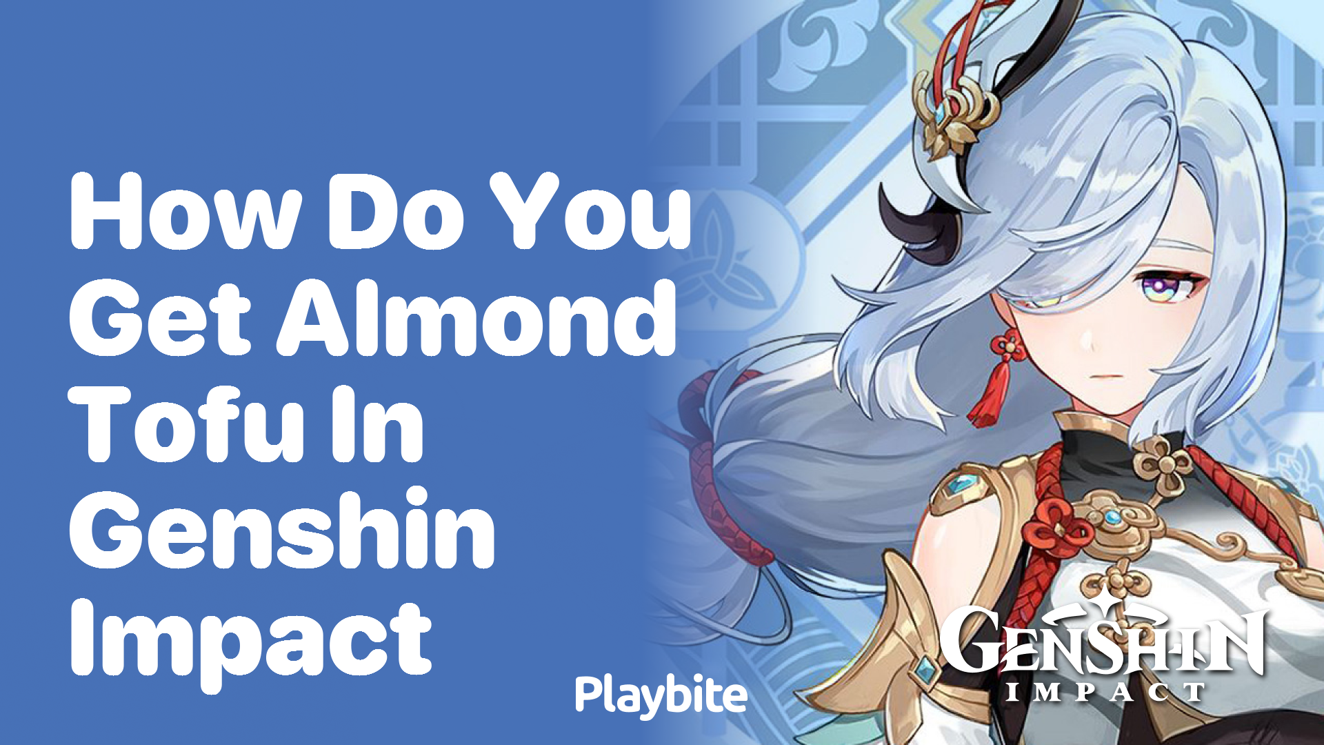 How do you get almond tofu in Genshin Impact?