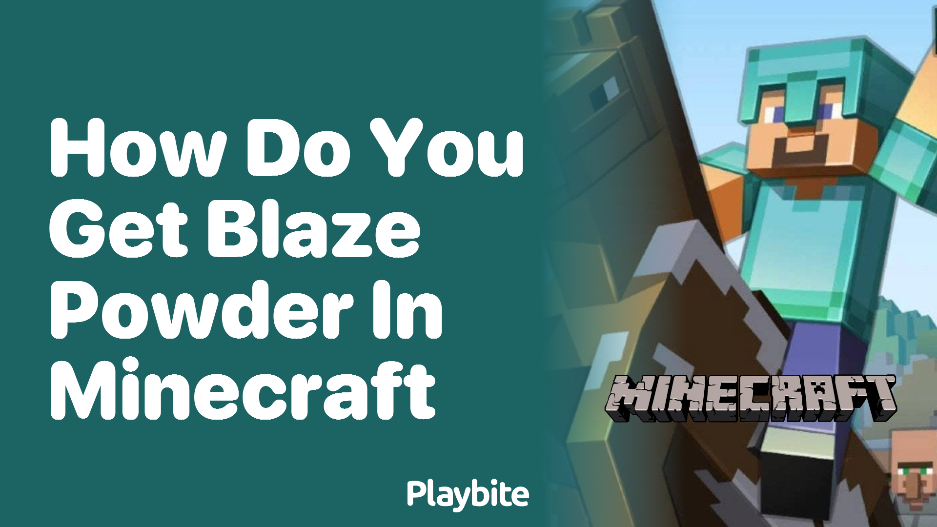 How Do You Get Blaze Powder in Minecraft?