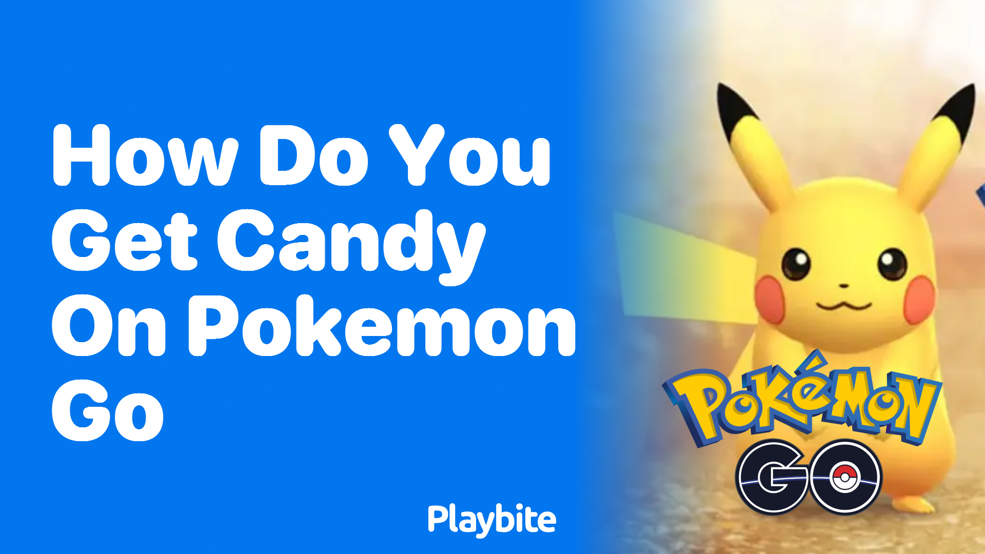 How Do You Get Candy on Pokemon GO? A Sweet Guide!