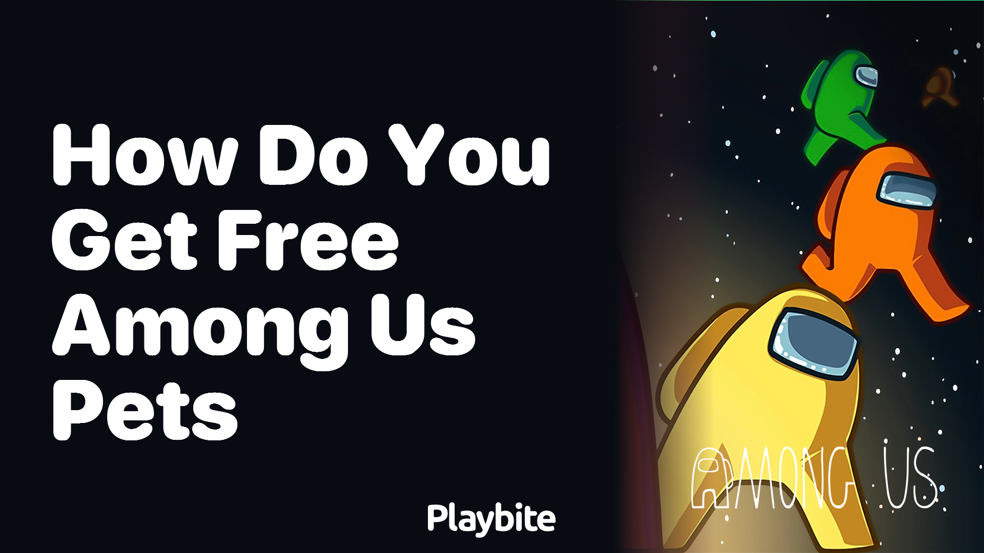 How Do You Get Free Among Us Pets?