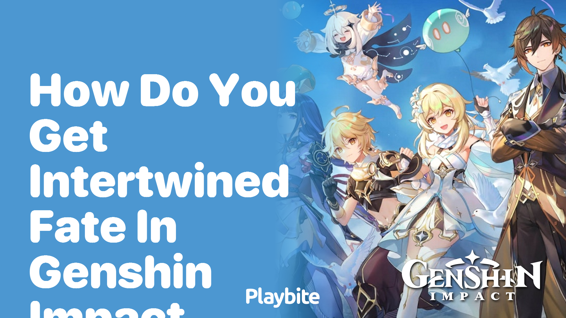 How Do You Get Intertwined Fate in Genshin Impact?