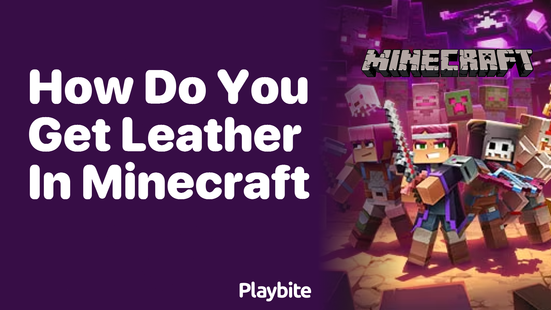 How Do You Get Leather in Minecraft? Uncover the Secret!